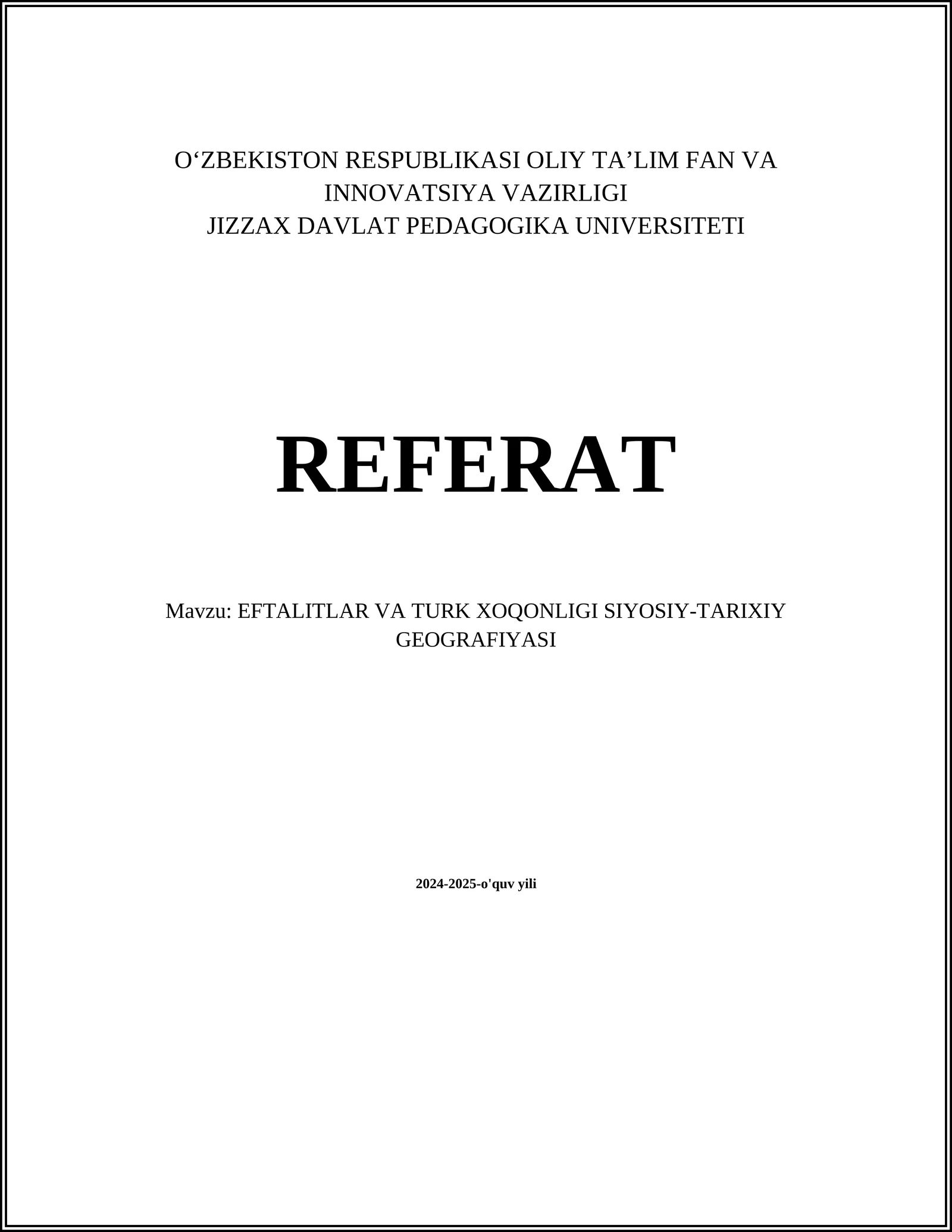 EFTALITLAR VA TURK XOQONLIGI SIYOSIY-TARIXIY GEOGRAFIYASI