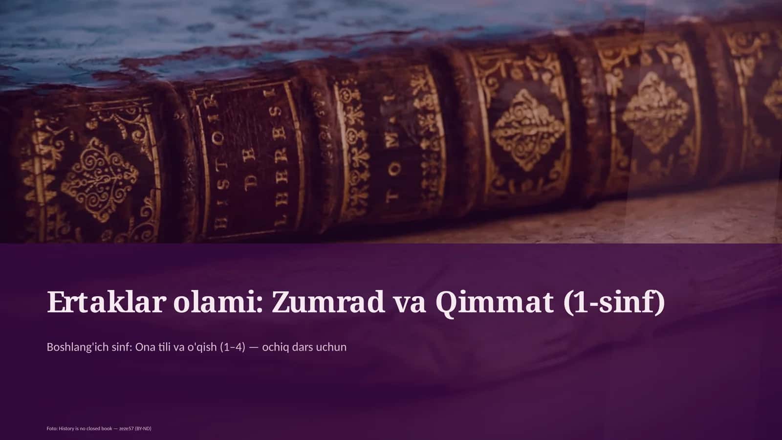 Ertaklar olami: Zumrad va Qimmat (1-sinf)