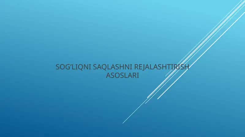 Sog’liqni saqlashni rejalashtirish asoslari