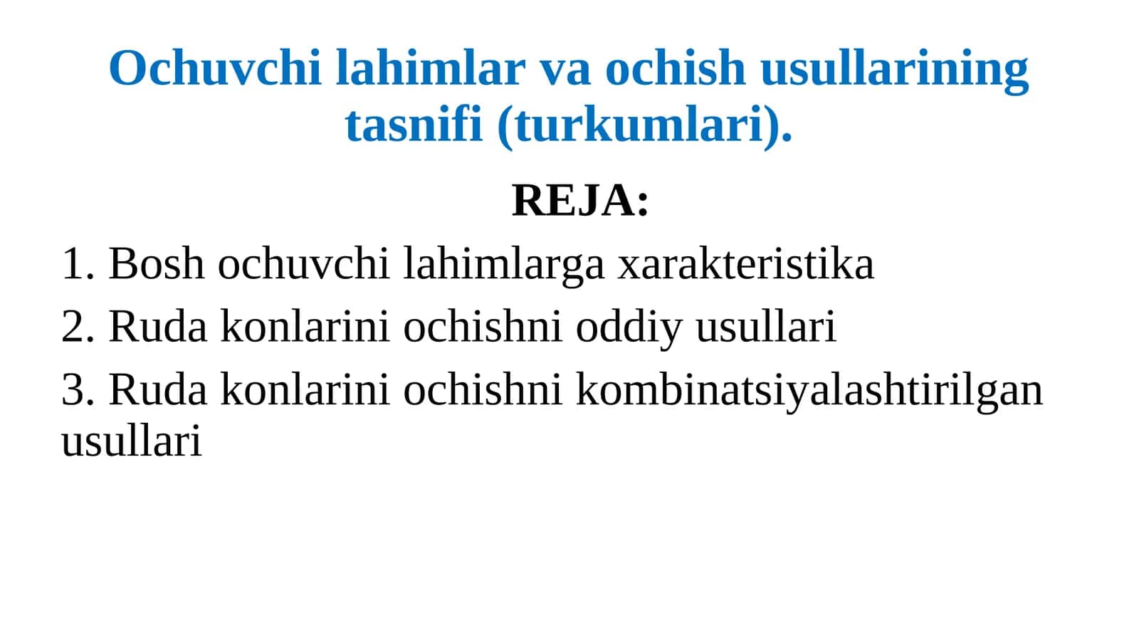 Ochuvchi lahimlar va ochish usullarining tasnifi (turkumlari)