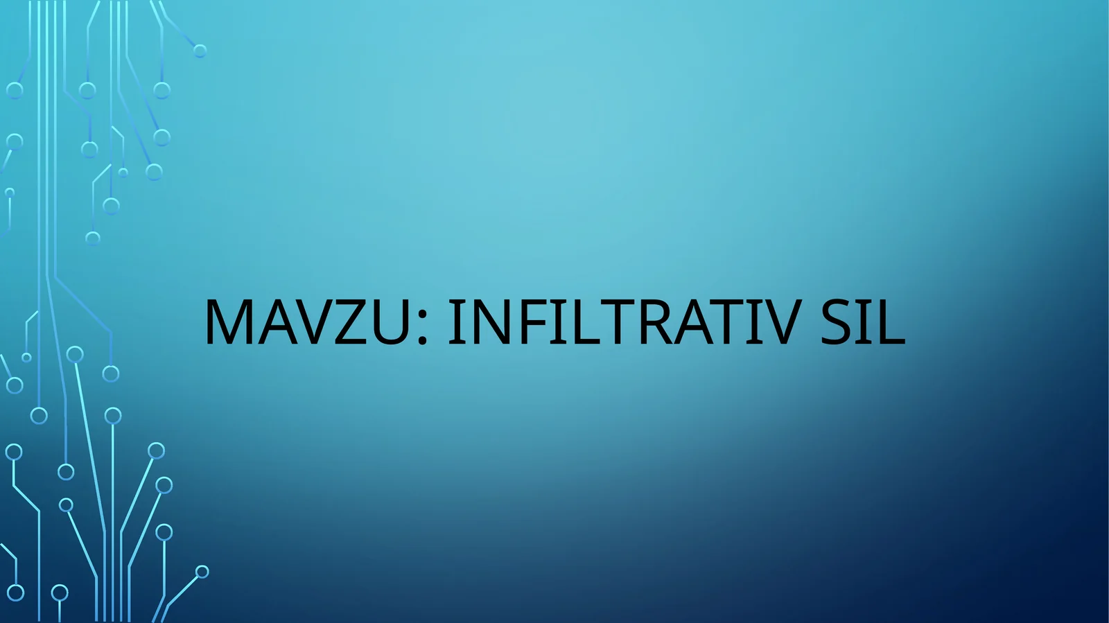 Infiltrativ sil