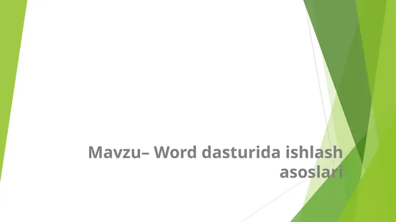 Word dasturida ishlash asoslari