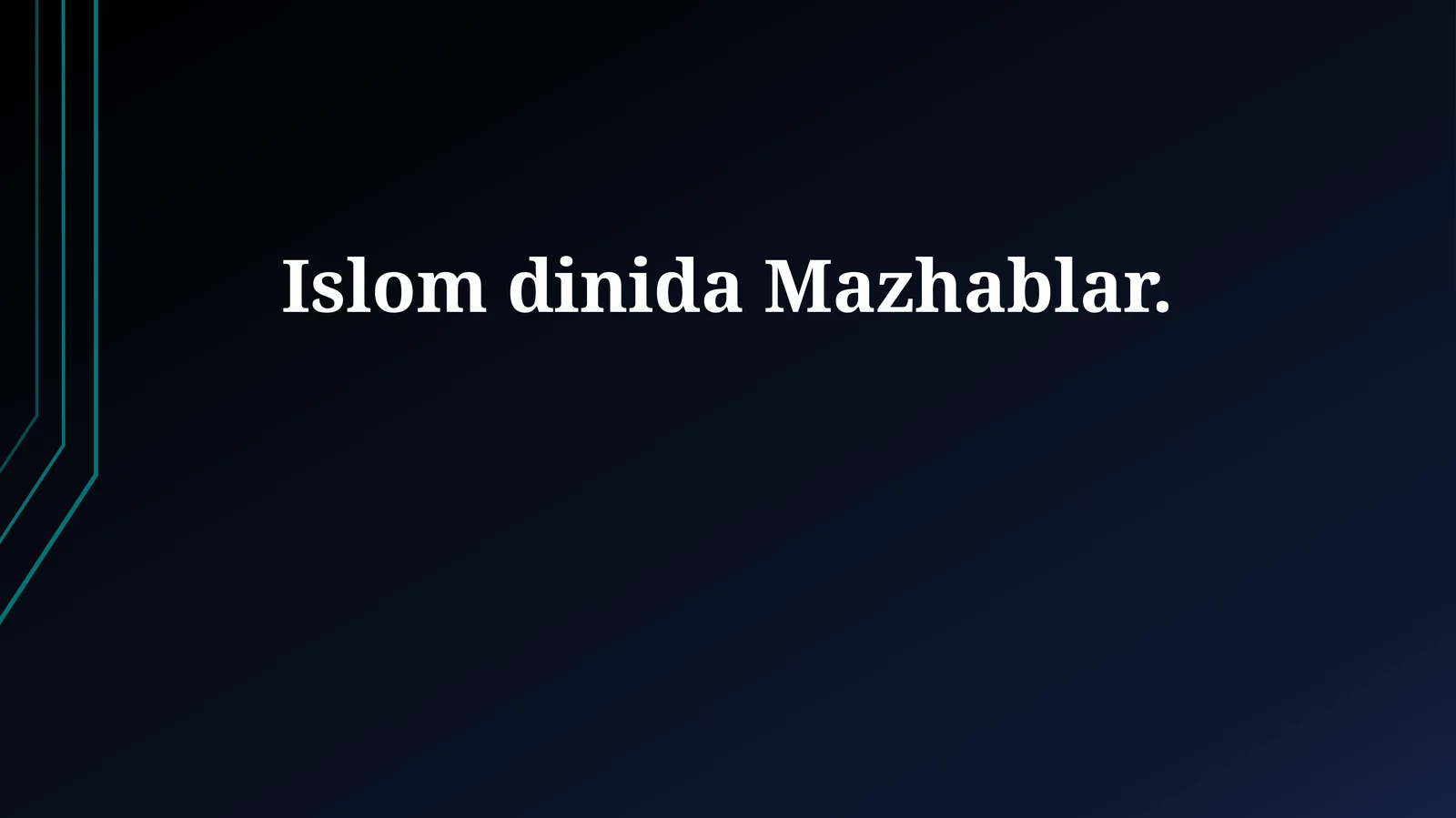 Islom dinida Mazhablar