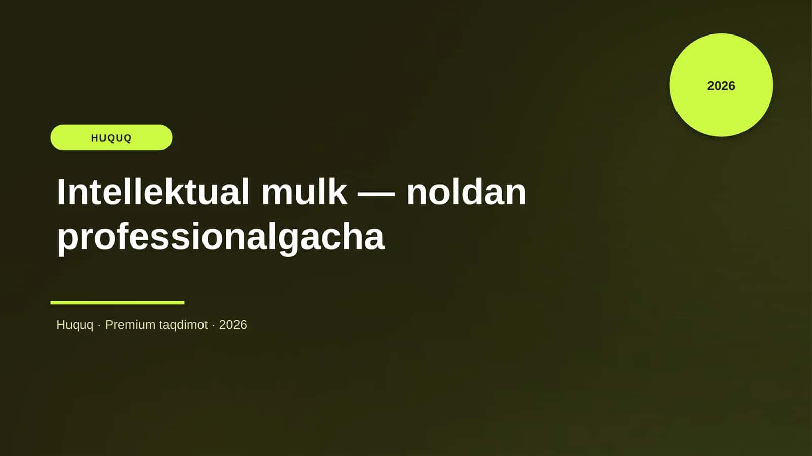 Intellektual mulk — noldan professionalgacha