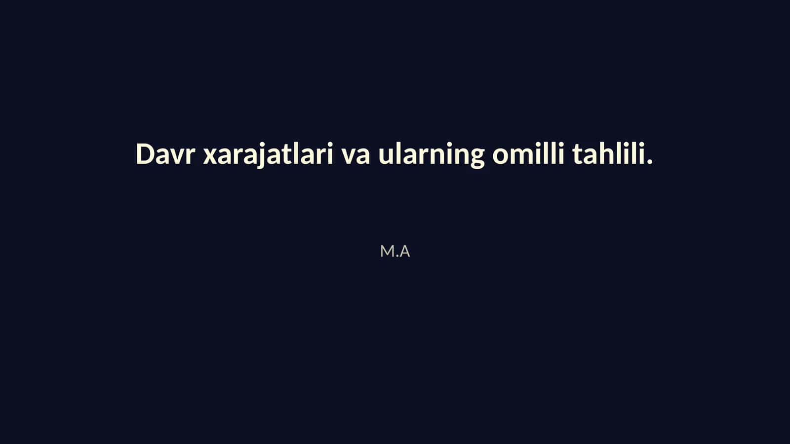 Davr xarajatlari va ularning omilli tahlili