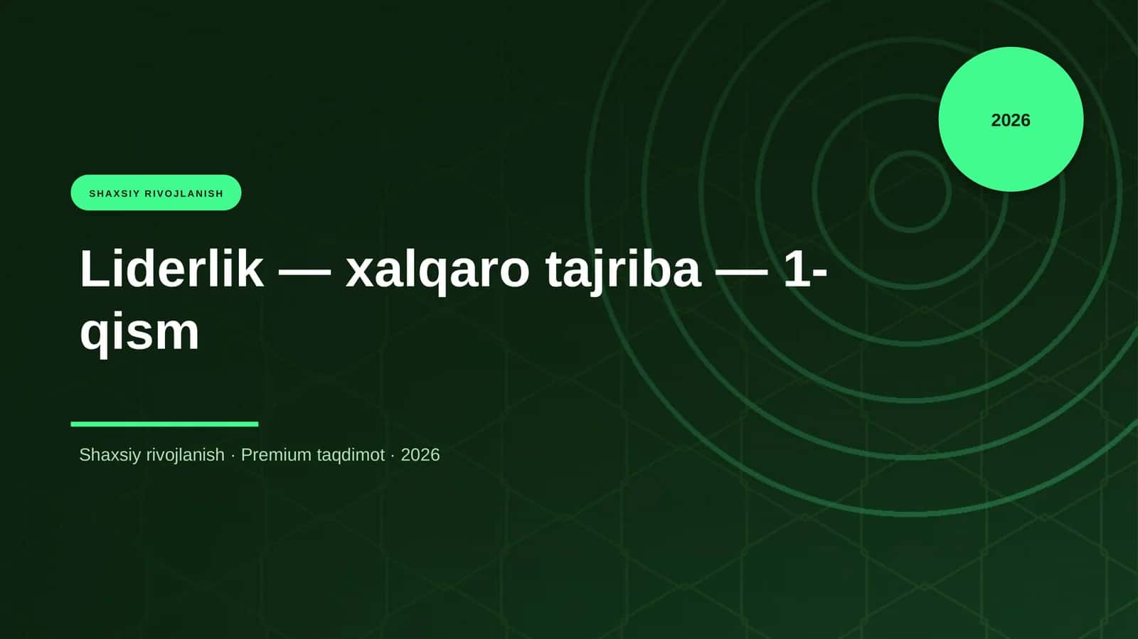Liderlik — xalqaro tajriba — 1-qism