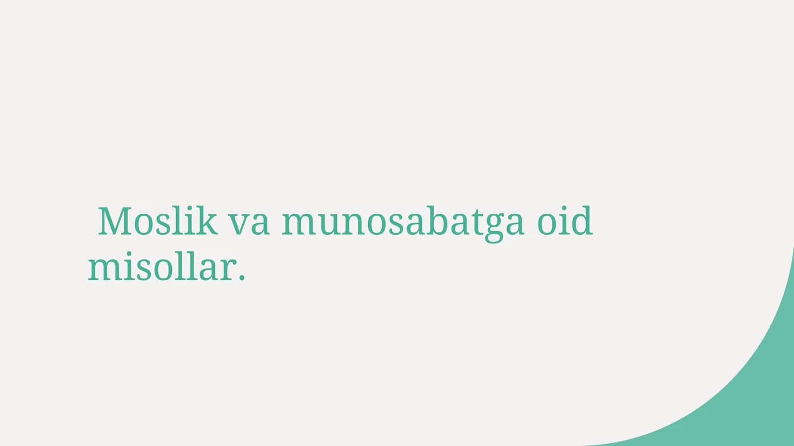Matematikada moslik va munosabatlar asoslari