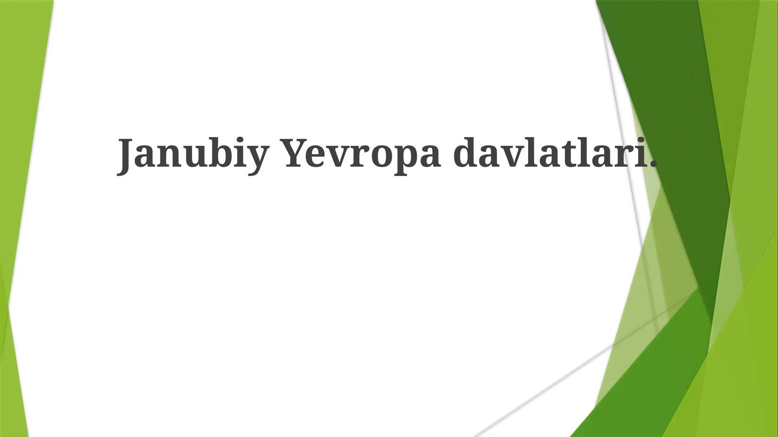 Janubiy Yevropa davlatlari