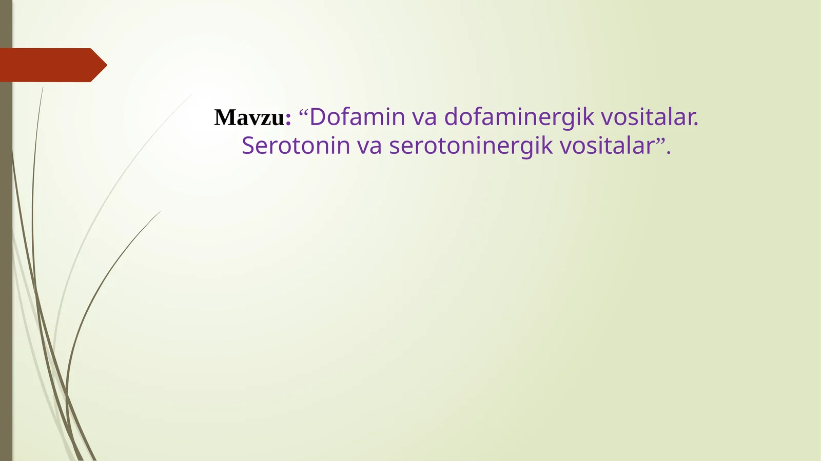 Dofamin va dofaminergik vositalar. Serotonin va serotoninergik vositalar