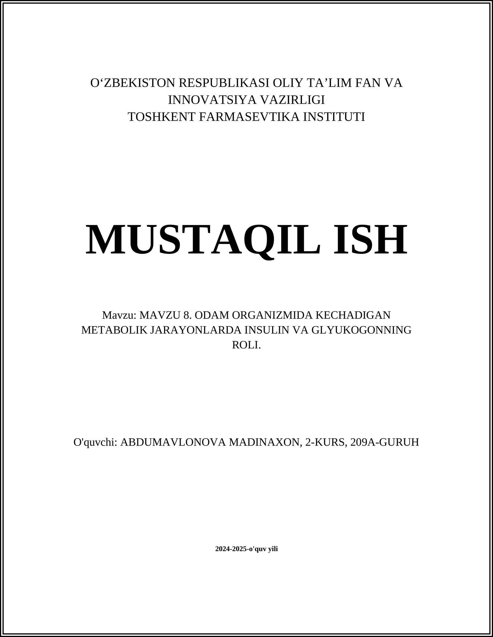 MAVZU 8. ODAM ORGANIZMIDA KECHADIGAN METABOLIK JARAYONLARDA INSULIN VA GLYUKOGONNING ROLI