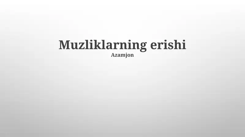 Muzliklarning erishi
