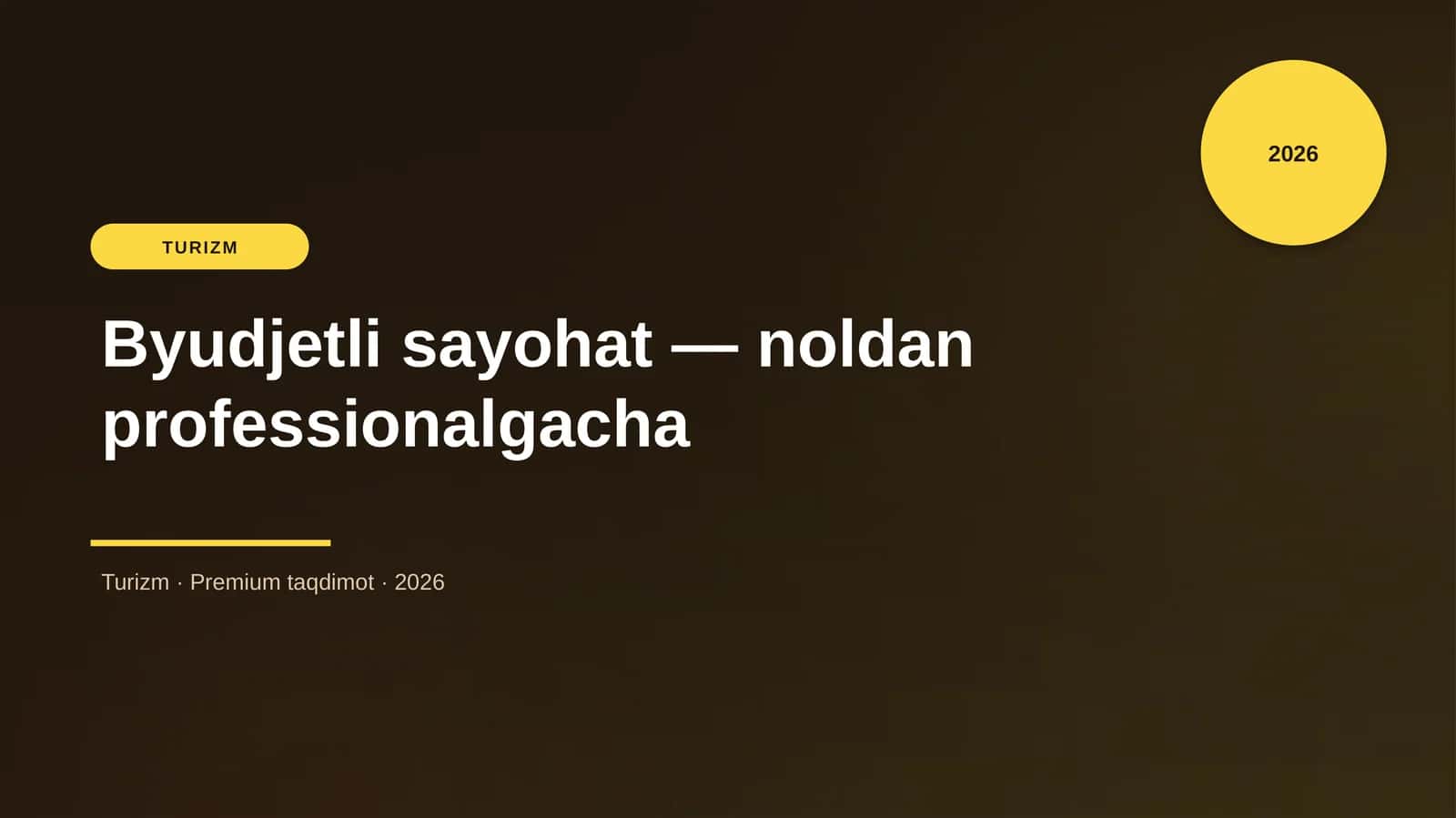 Byudjetli sayohat — noldan professionalgacha