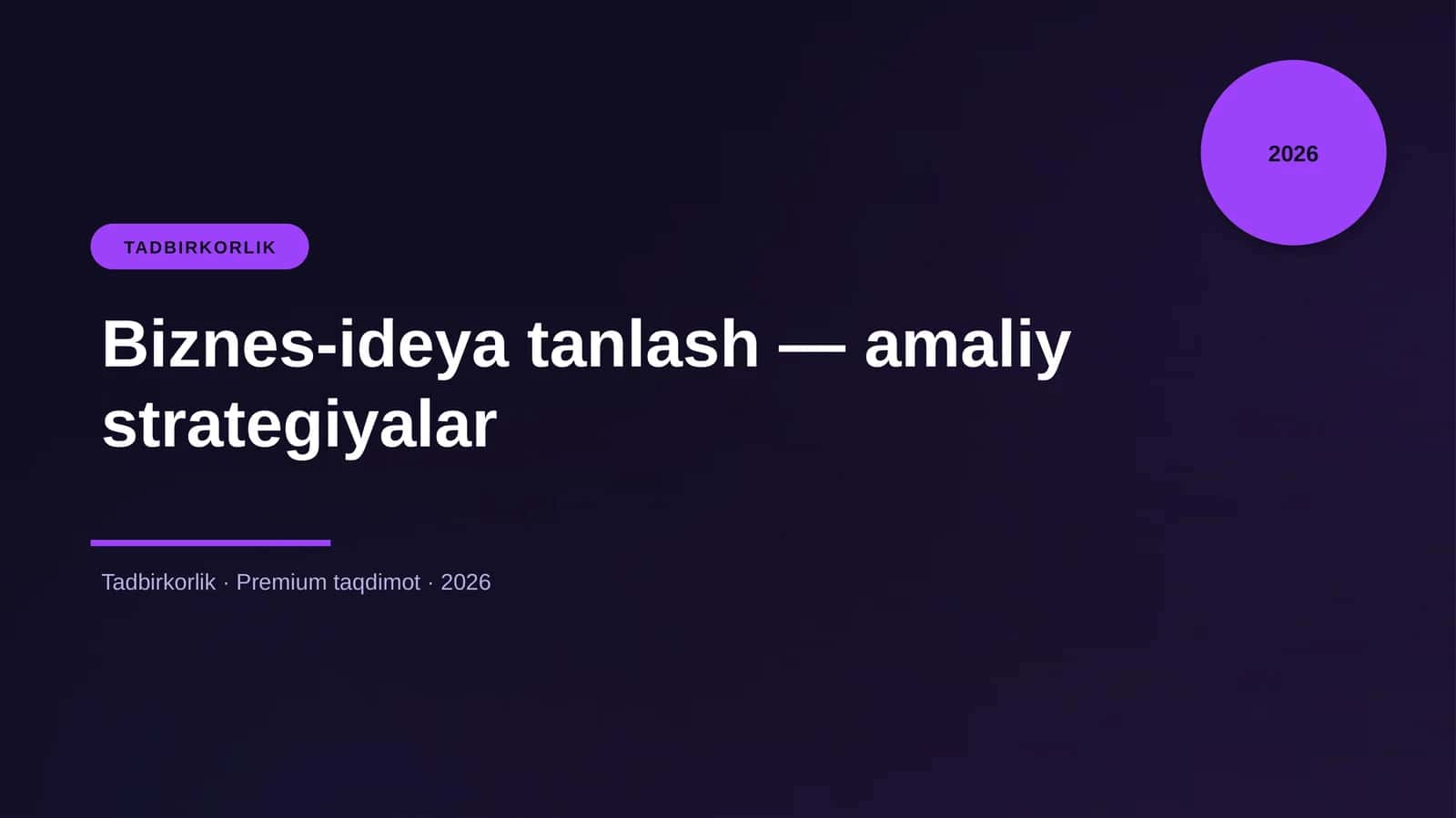Biznes-ideya tanlash — amaliy strategiyalar