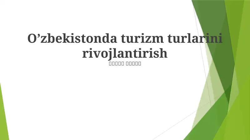 O'zbekistonda Tor O'ziga Xos Turizm Sektorlarini Rivojlantirish: Ipak Yo'li Sarguzashtlaridan Ekologik Turizmga qadar
