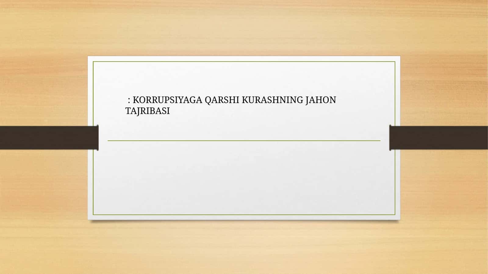 KORRUPSIYAGA QARSHI KURASHNING JAHON TAJRIBASI
