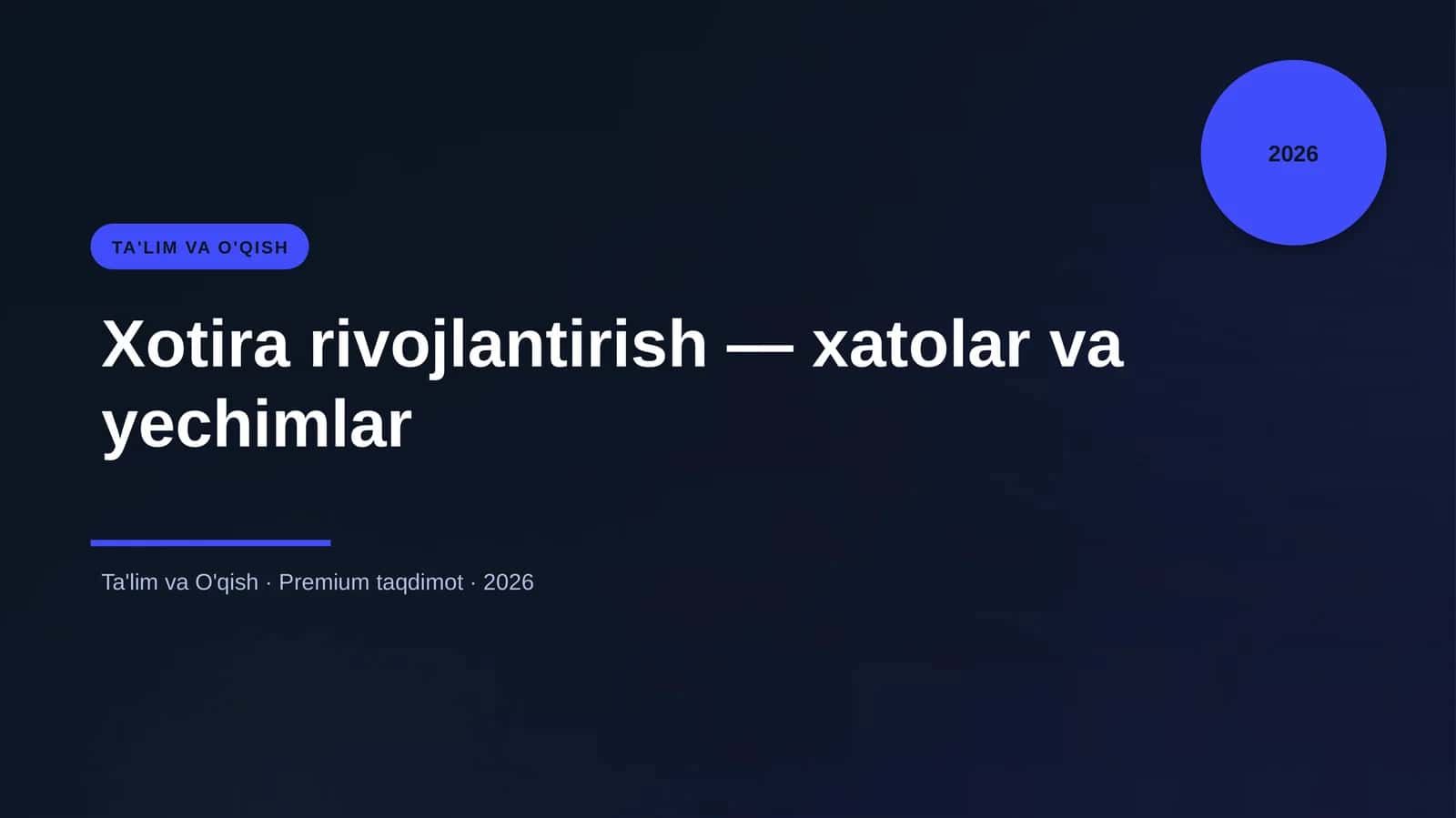 Xotira rivojlantirish — xatolar va yechimlar