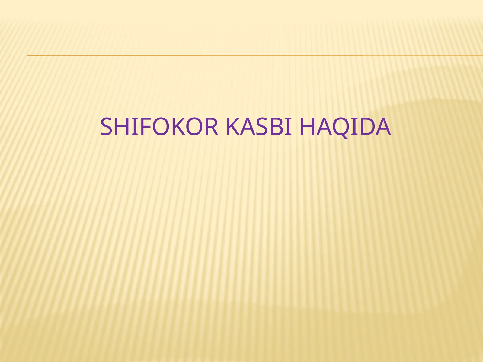 Shifokor kasbi haqida