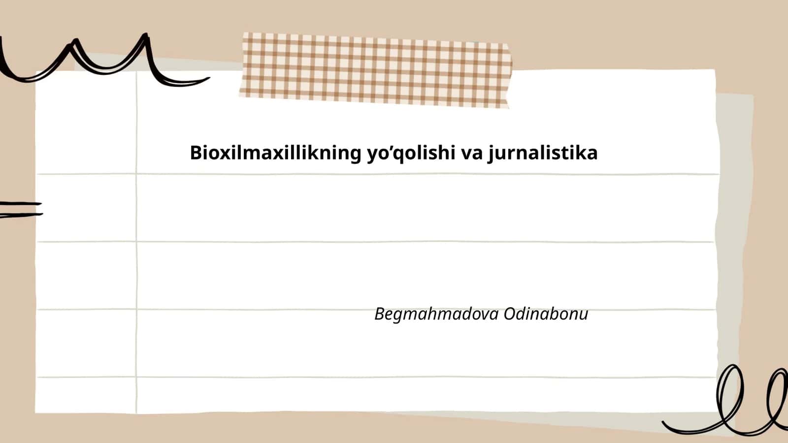 Bioxilmaxillikning yo’qolishi va jurnalistika
