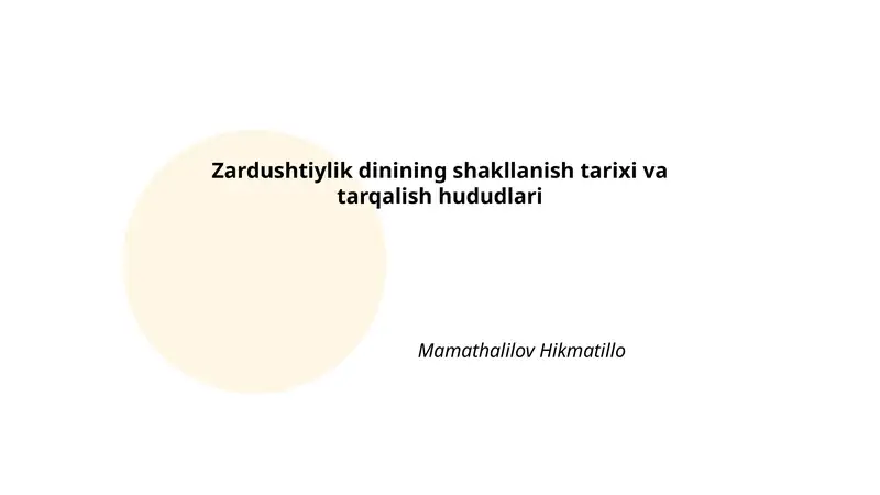 Zardushtiylik dinining shakllanish tarixi va tarqalish hududlari