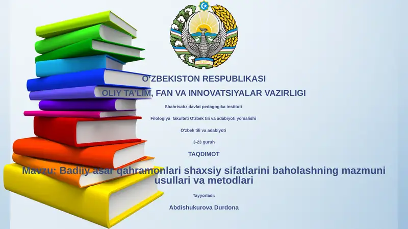Badiiy asar qahramonlari shaxsiy sifatlarini baholashning mazmuni usullari va metodlari