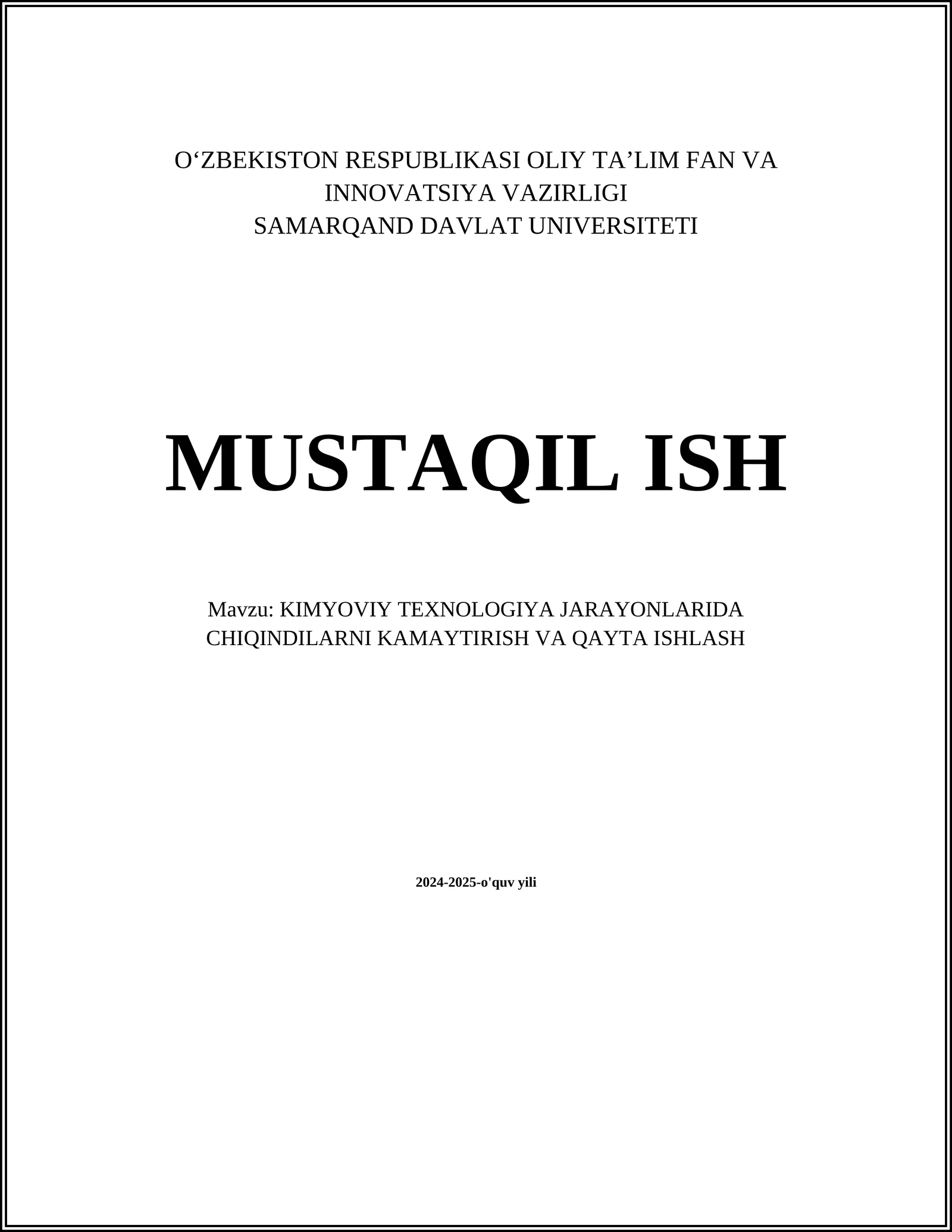 KIMYOVIY TEXNOLOGIYA JARAYONLARIDA CHIQINDILARNI KAMAYTIRISH VA QAYTA ISHLASH