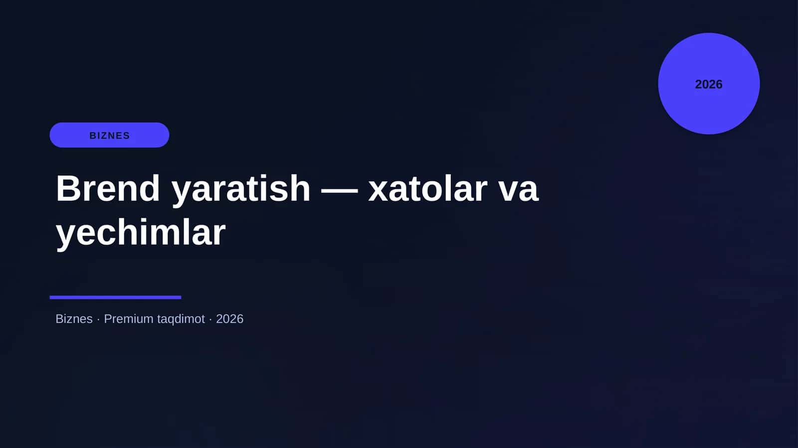 Brend yaratish — xatolar va yechimlar