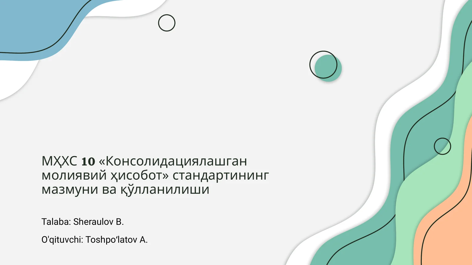 МҲХС 10 «Консолидациялашган молиявий ҳисобот» стандарти