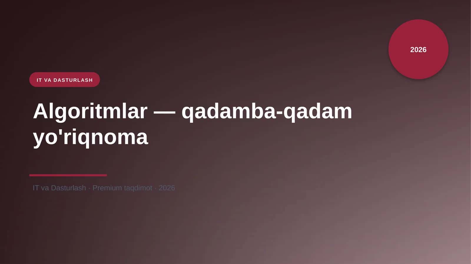 Algoritmlar — qadamba-qadam yo'riqnoma