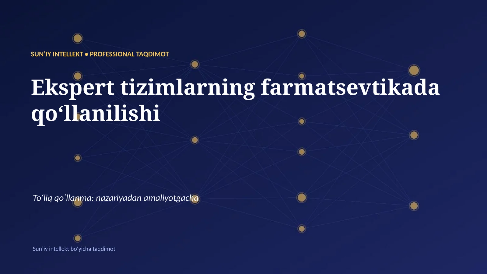 SUNʼIY INTELLEKT • PROFESSIONAL TAQDIMOT