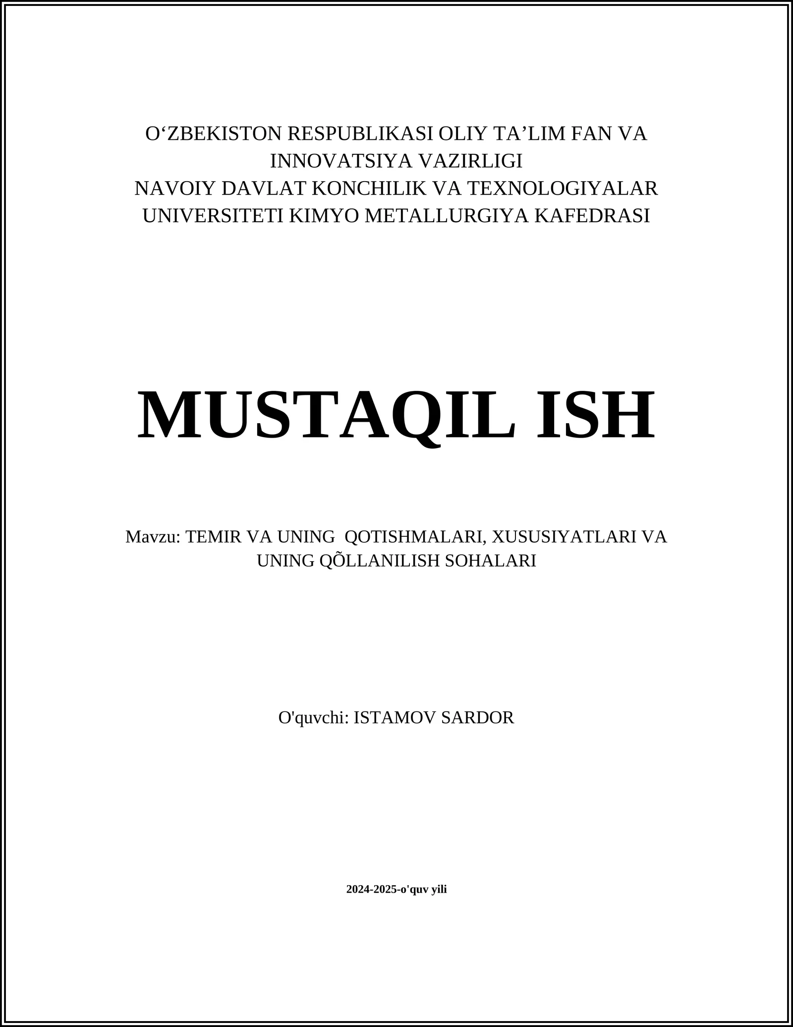TEMIR VA UNING QOTISHMALARI, XUSUSIYATLARI VA UNING QÕLLANILISH SOHALARI