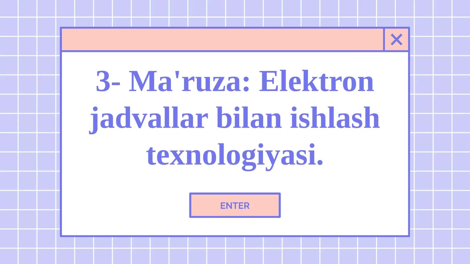 Elektron jadvallar bilan ishlash texnologiyasi