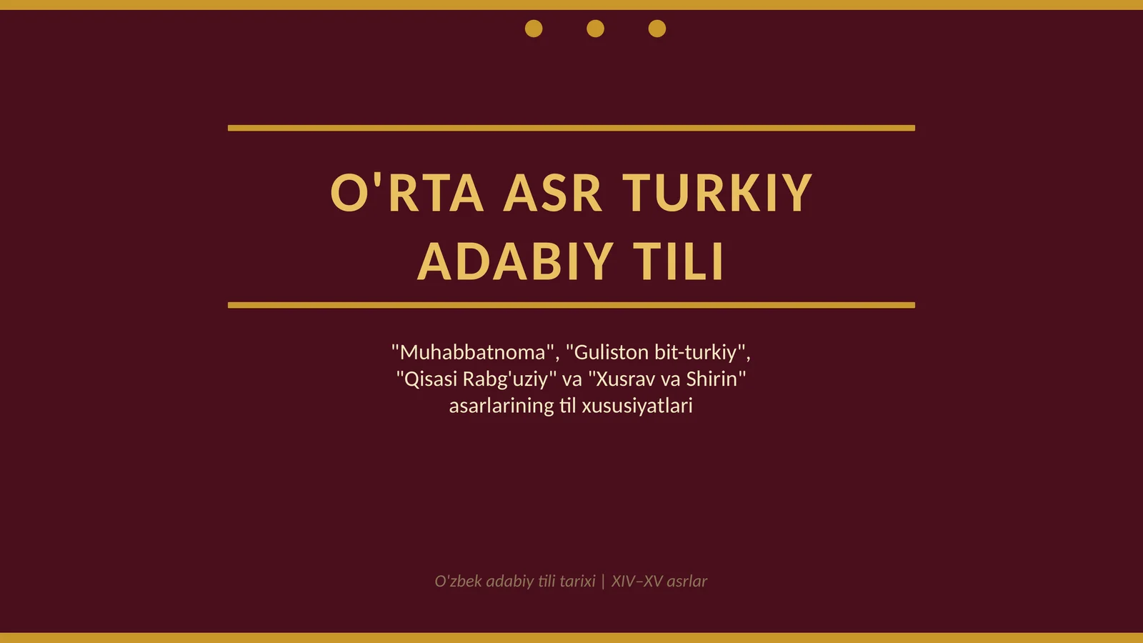 O'RTA ASR TURKIY ADABIY TILI