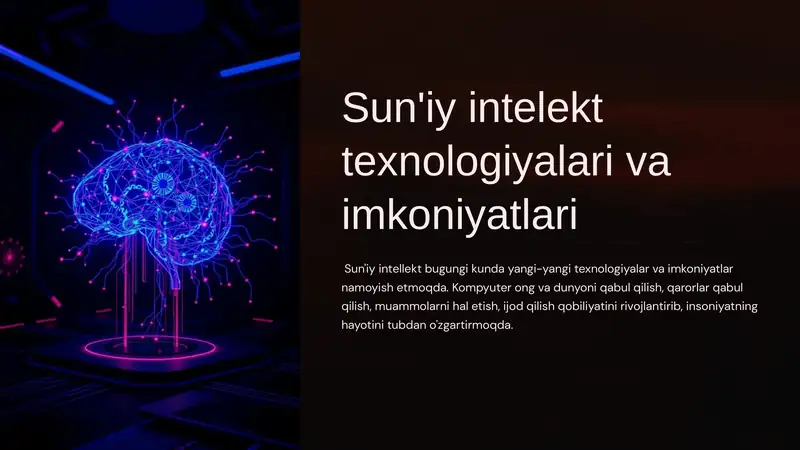 Sun'iy intelekt texnologiyalari va imkoniyatlari