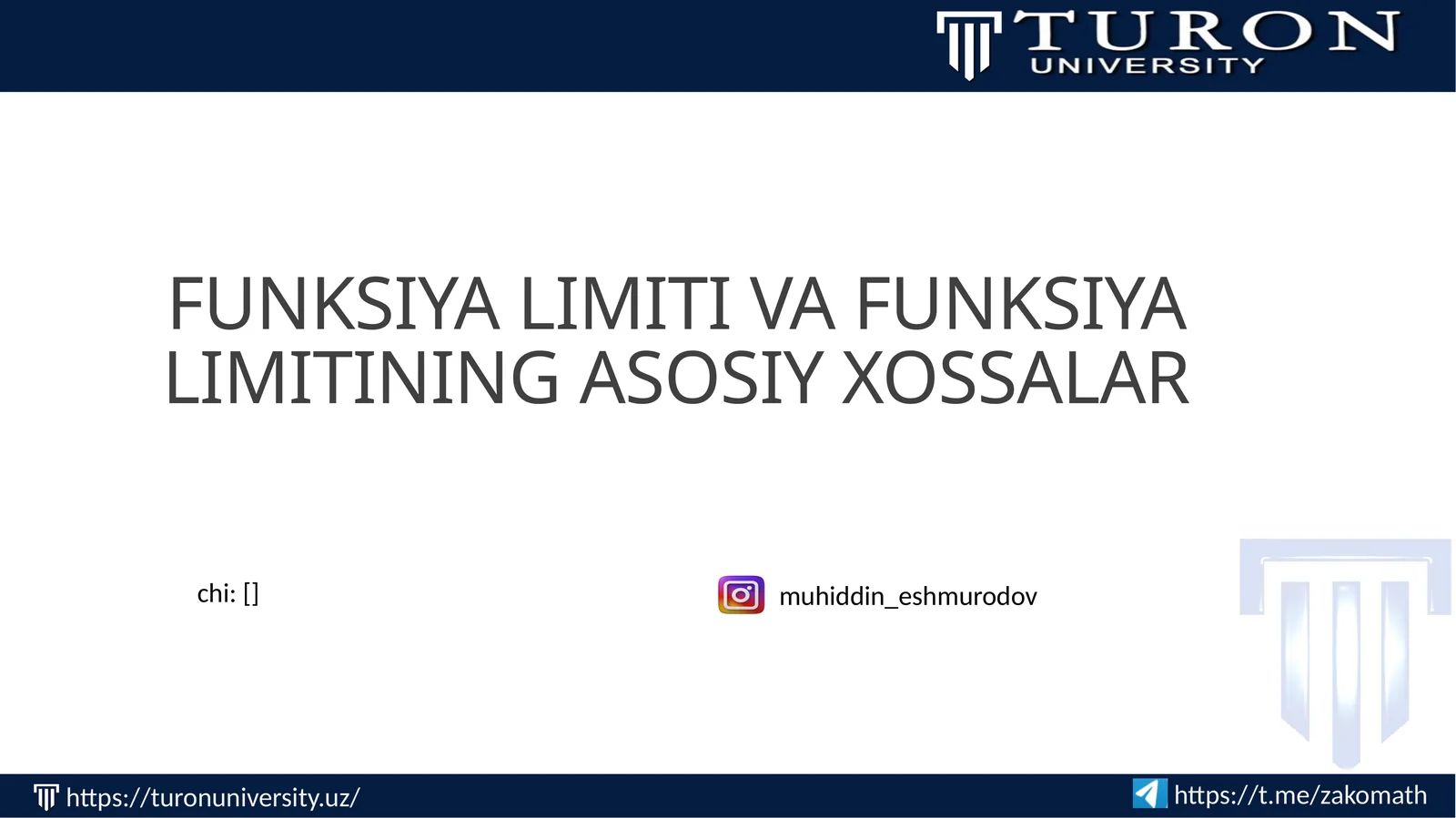 FUNKSIYA LIMITI VA FUNKSIYA LIMITINING ASOSIY XOSSALAR