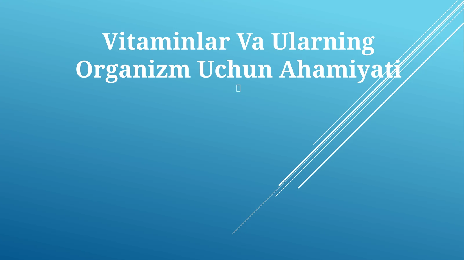 Vitaminlar Va Ularning Organizm Uchun Ahamiyati