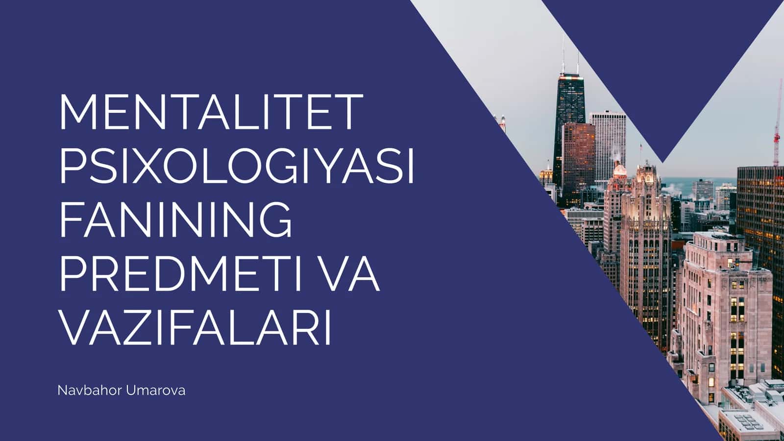 MЕNTALITЕT PSIXOLOGIYASI FANINING PRЕDMЕTI VA VAZIFALARI