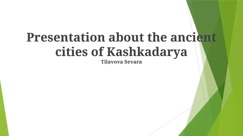 Presentation about the ancient cities of Kashkadarya