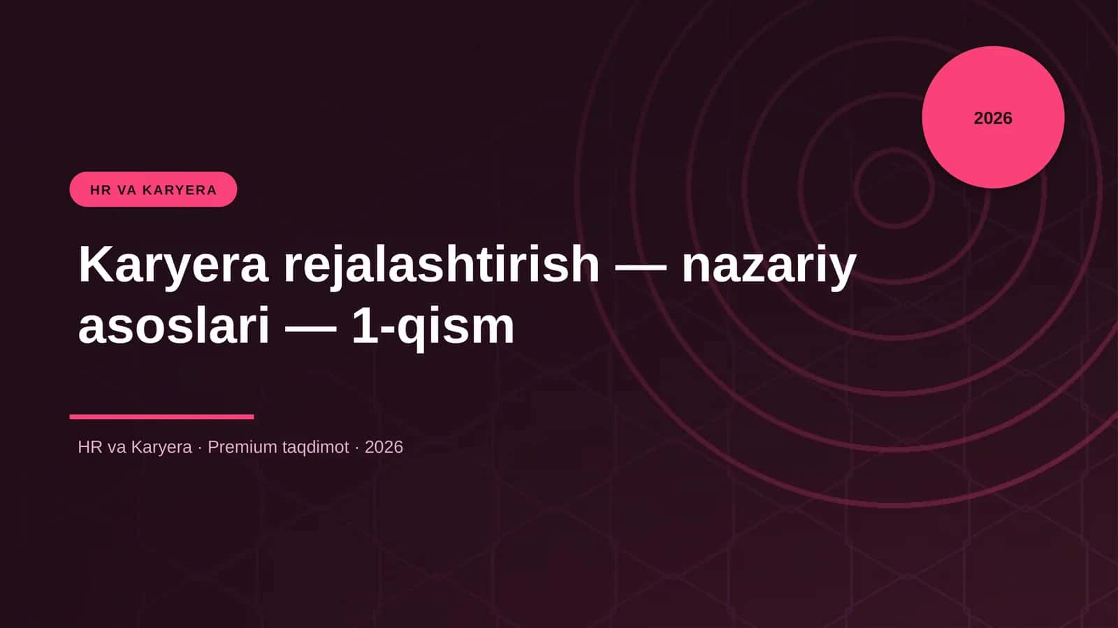 Karyera rejalashtirish — nazariy asoslari — 1-qism