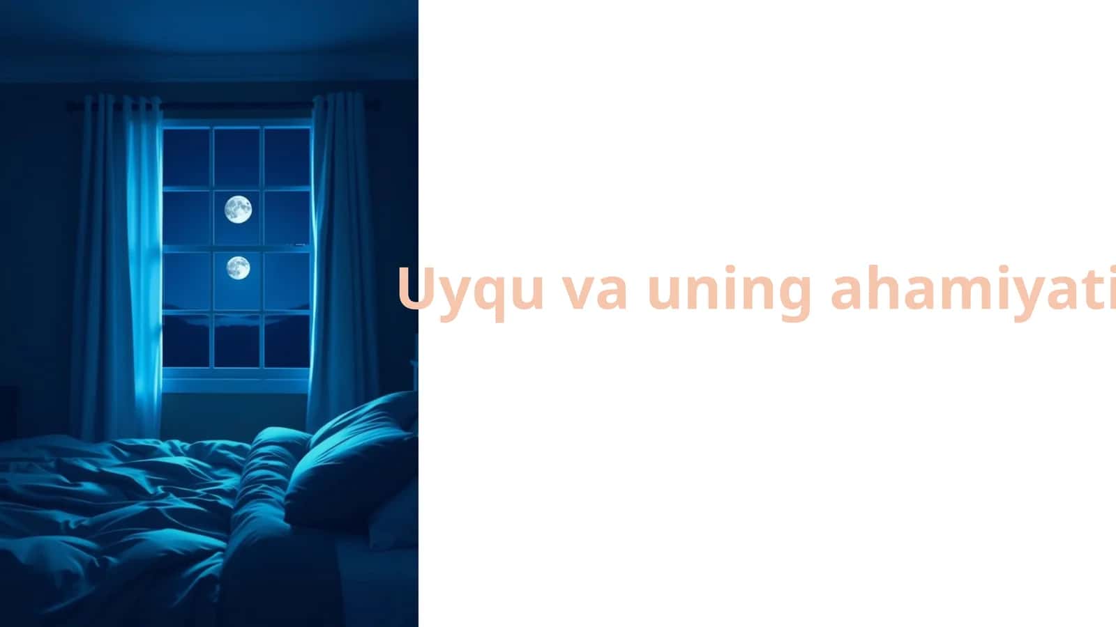 Uyqu va uning ahamiyati