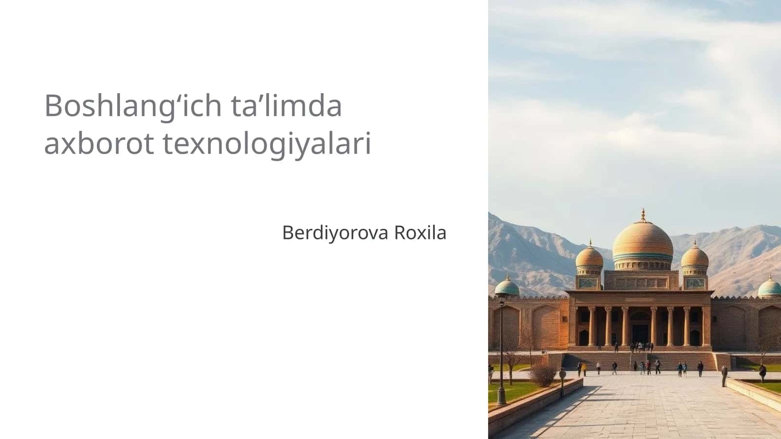 Boshlangʻich taʼlimda axborot texnologiyalari