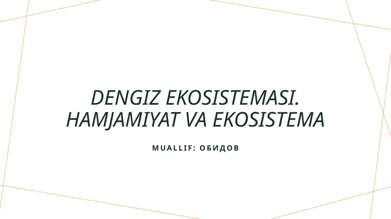 Dengiz ekosistemasi. Hamjamiyat va ekosistema