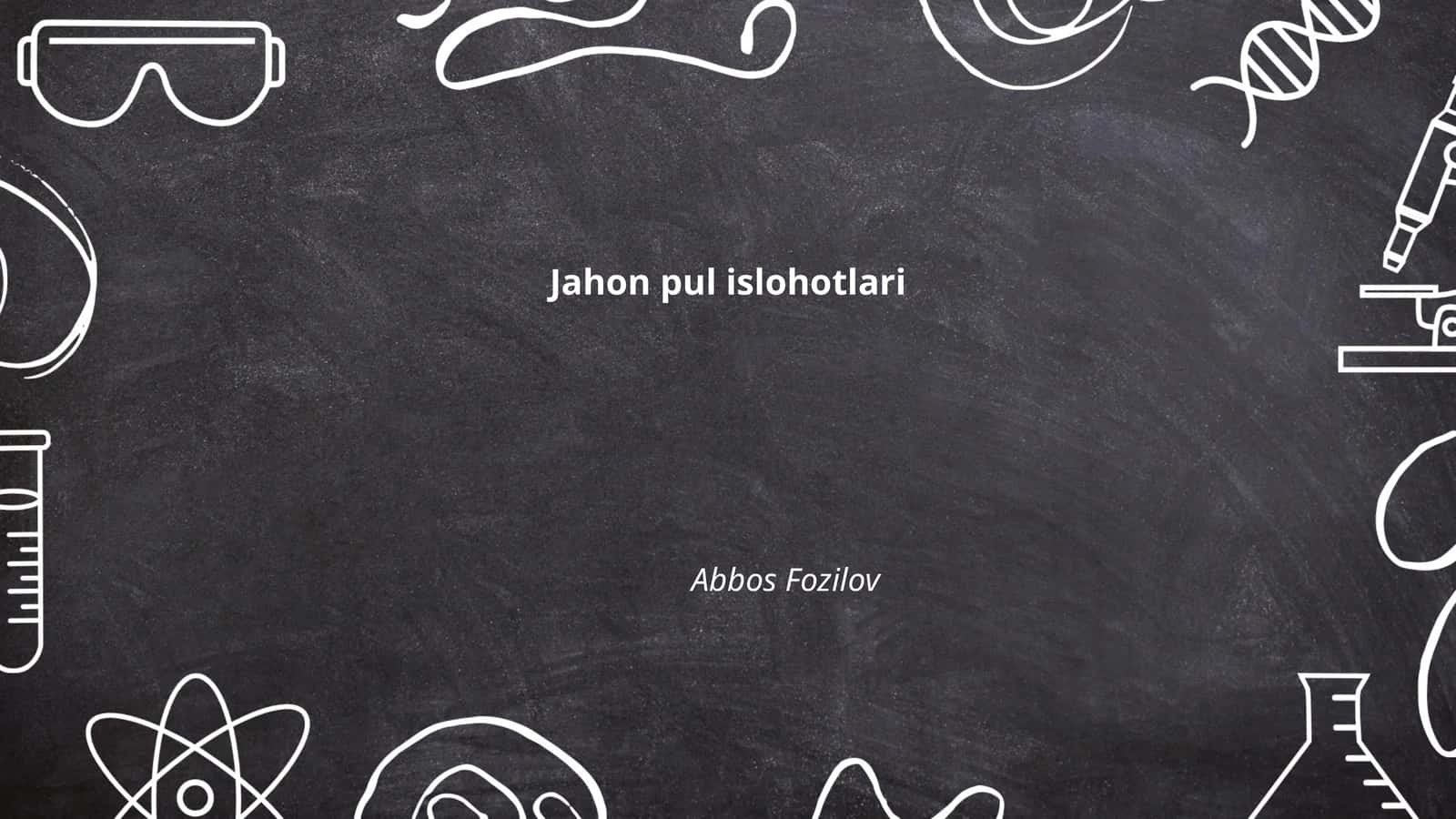 Jahon pul islohotlari