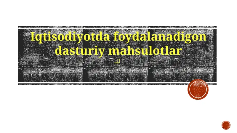 Iqtisodiyotda foydalanadigon dasturiy mahsulotlar