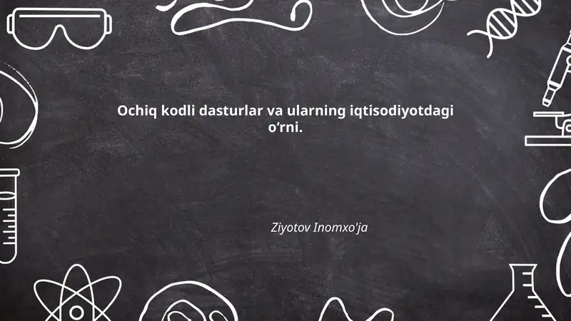 Ochiq kodli dasturlar va ularning iqtisodiyotdagi o‘rni