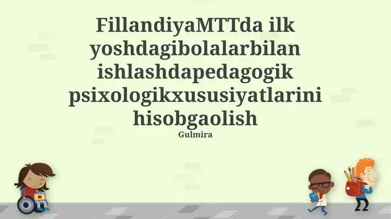 Fillandiya MTTda yosh bolalar bilan ishlashda pedagogik-psixologik xususiyatlarni hisobga olish