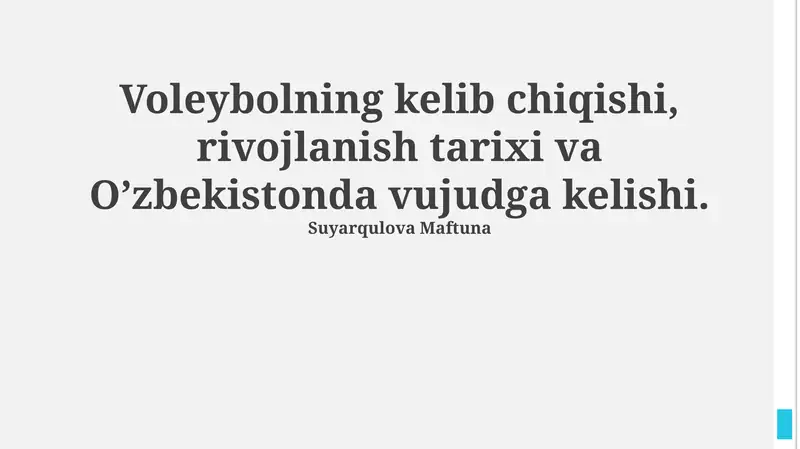 Voleybolning kelib chiqishi, rivojlanish tarixi va O’zbekistonda vujudga kelishi