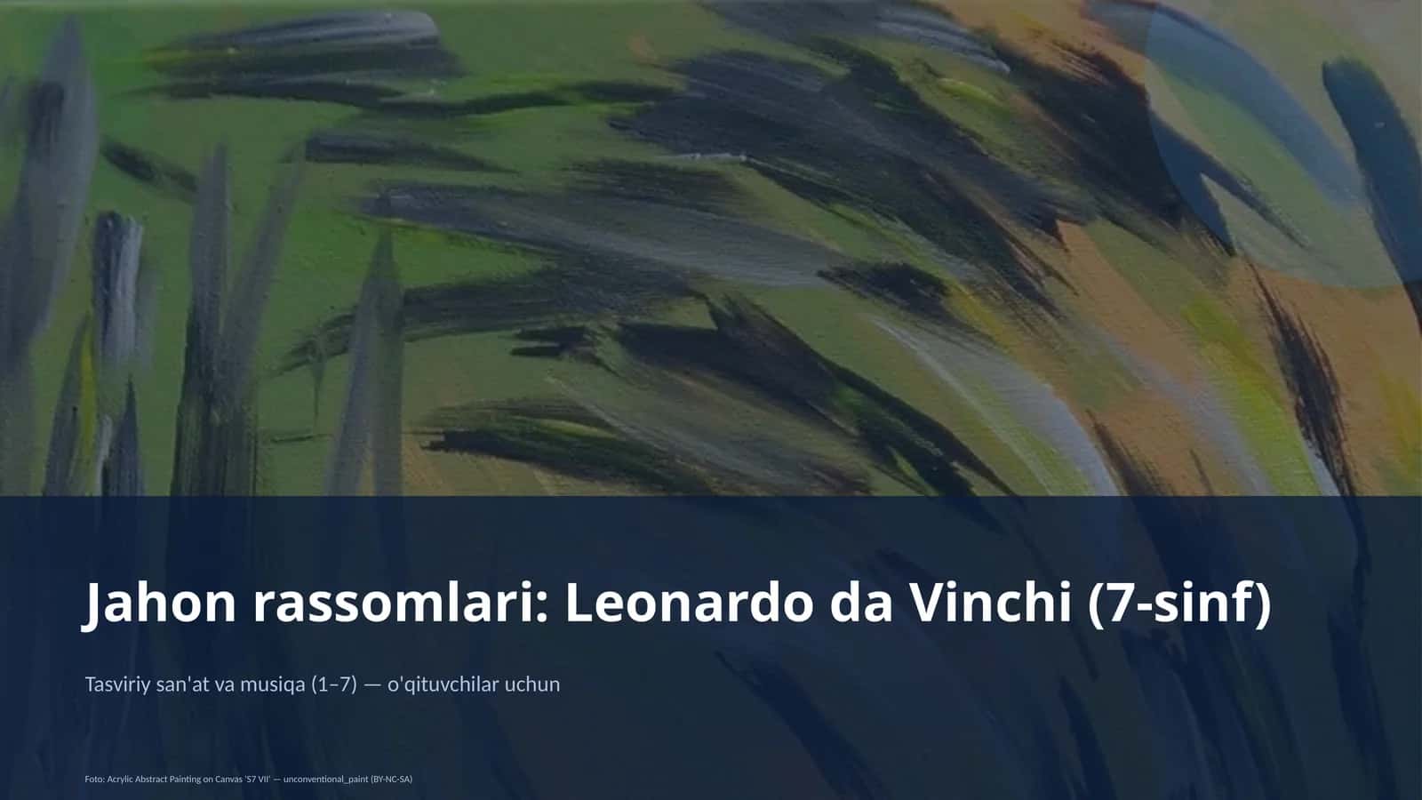 Jahon rassomlari: Leonardo da Vinchi (7-sinf)