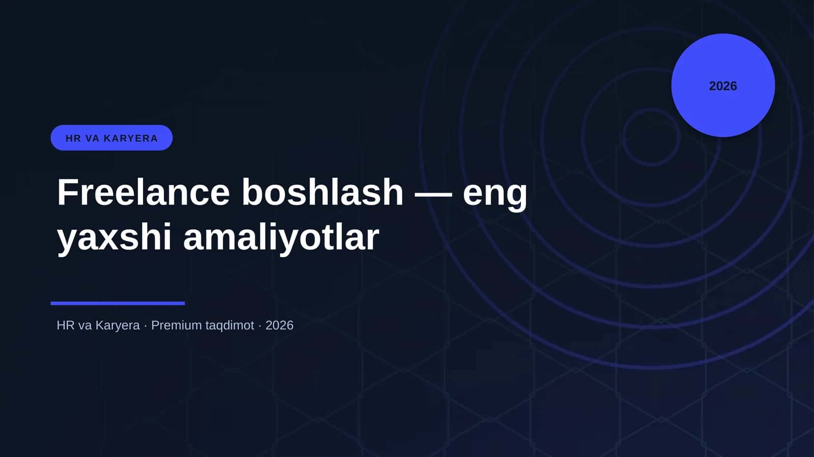Freelance boshlash — eng yaxshi amaliyotlar
