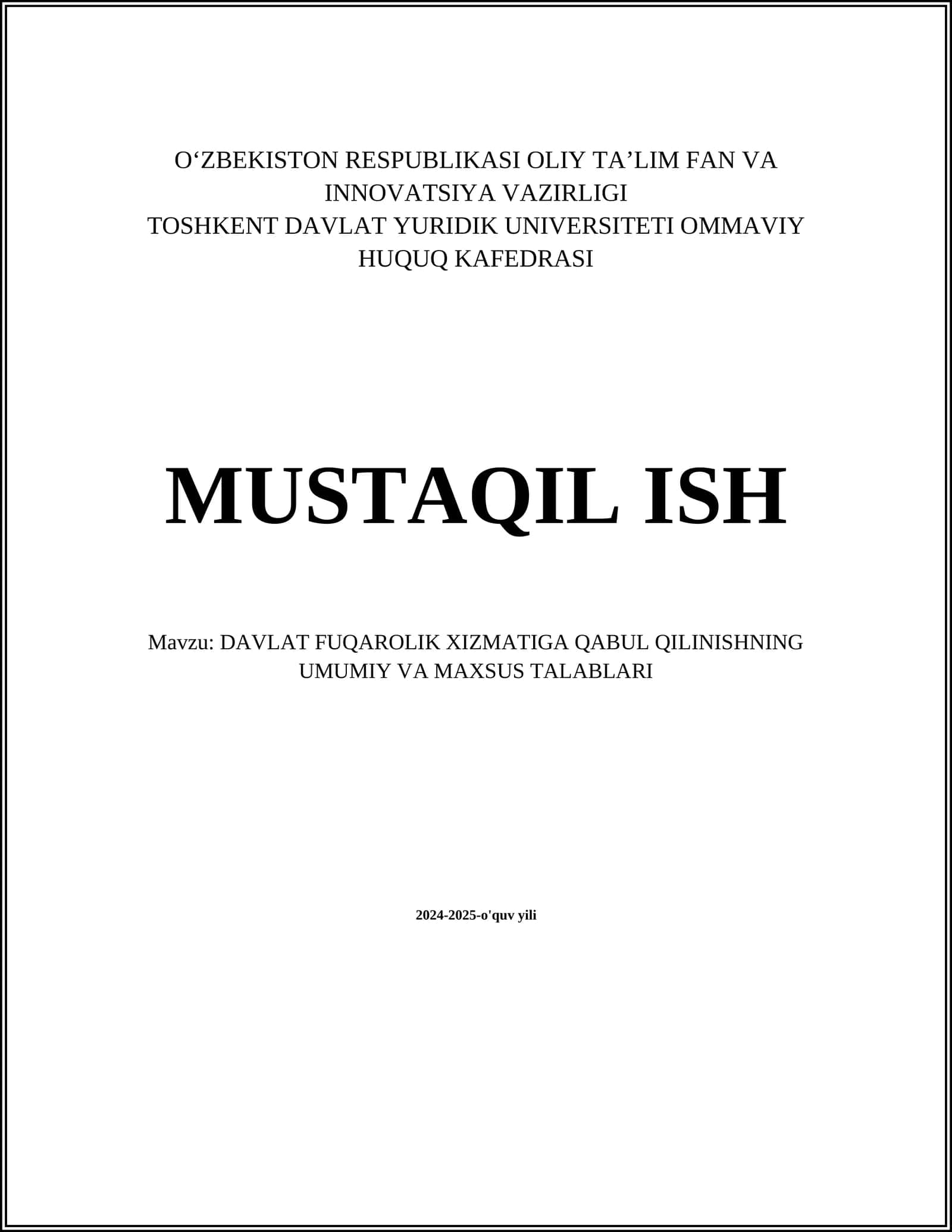 DAVLAT FUQAROLIK XIZMATIGA QABUL QILINISHNING UMUMIY VA MAXSUS TALABLARI
