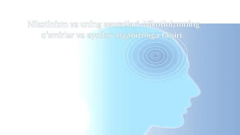Nikotinizm va uning asoratlari